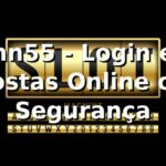 nn55 - Login e Apostas Online com Segurança